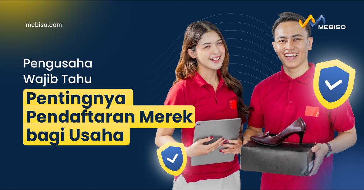 Ketahui Pentingnya Pendaftaran Merek bagi Bisnis