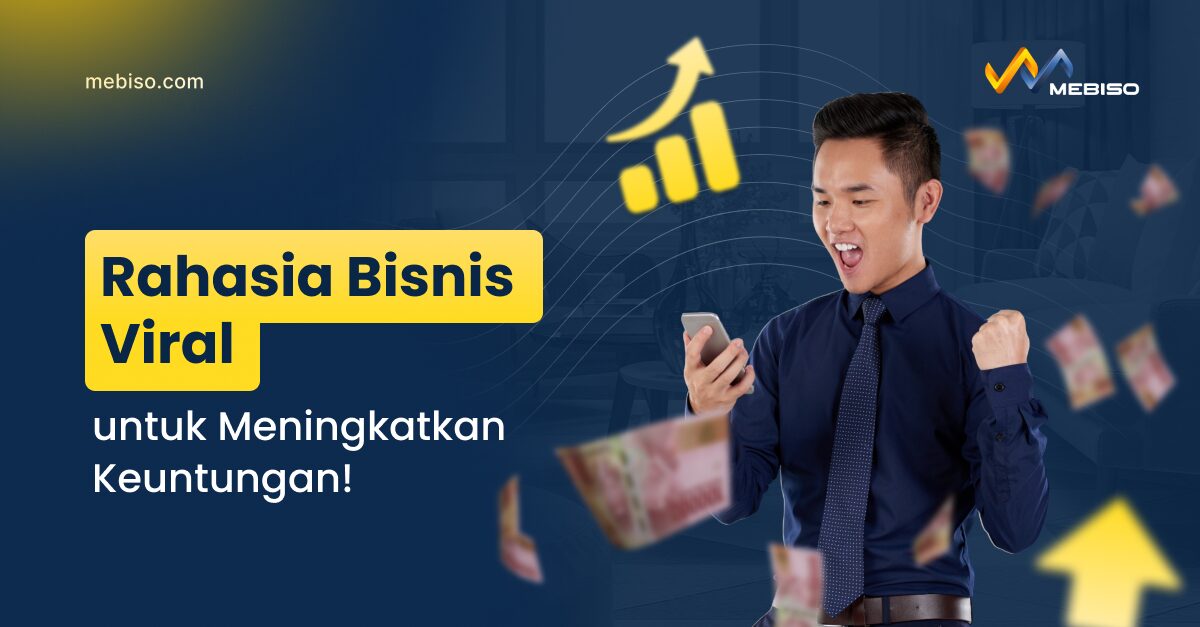 Rahasia Bisnis Viral Untuk Meningkatkan Keuntungan