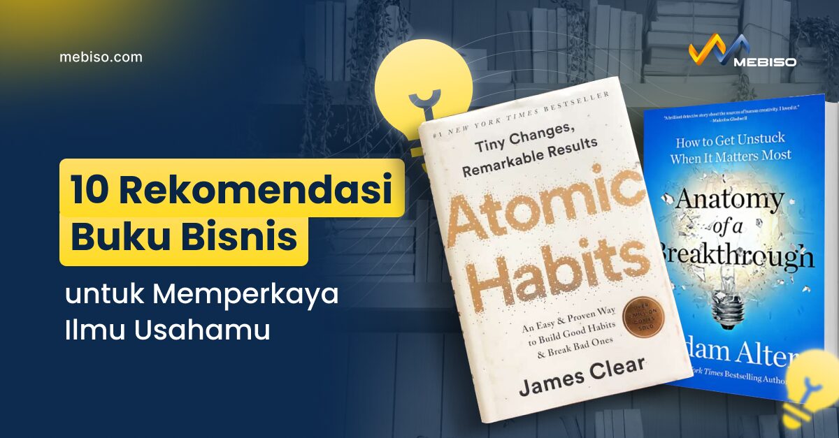 10 Rekomendasi Buku Bisnis untuk Memperkaya Ilmu Usahamu