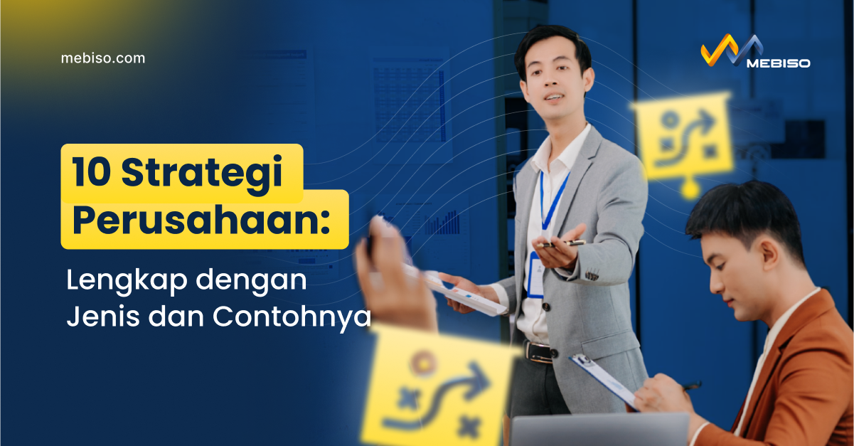10 Strategi Perusahaan: Lengkap dengan Jenis dan Contohnya