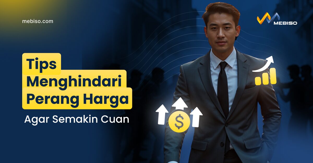 Tips Menghindari Perang Harga Agar Semakin Cuan 