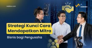 Cara Mendapatkan Mitra Bisnis