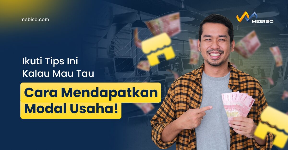 Ini Strategi Cara Mendapatkan Modal Usaha