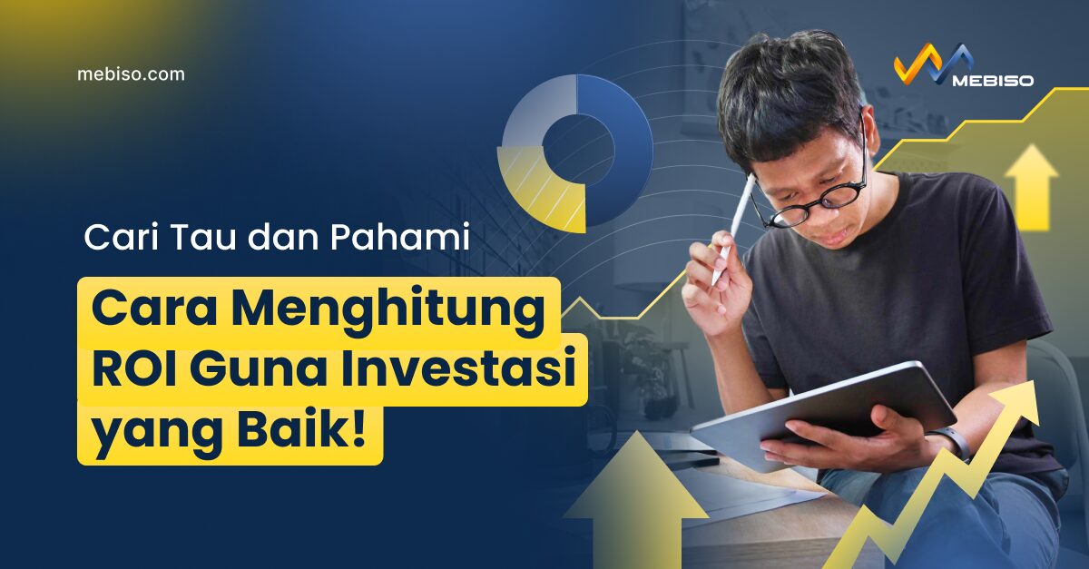 Cara Menghitung ROI: Formula dan Contohnya