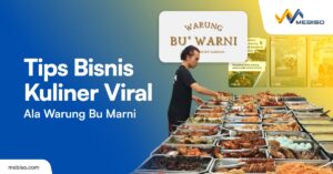 Tips Bisnis Kuliner Viral Ala Warung Bu Marni