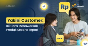 Cara Menawarkan Produk Secara Tepat