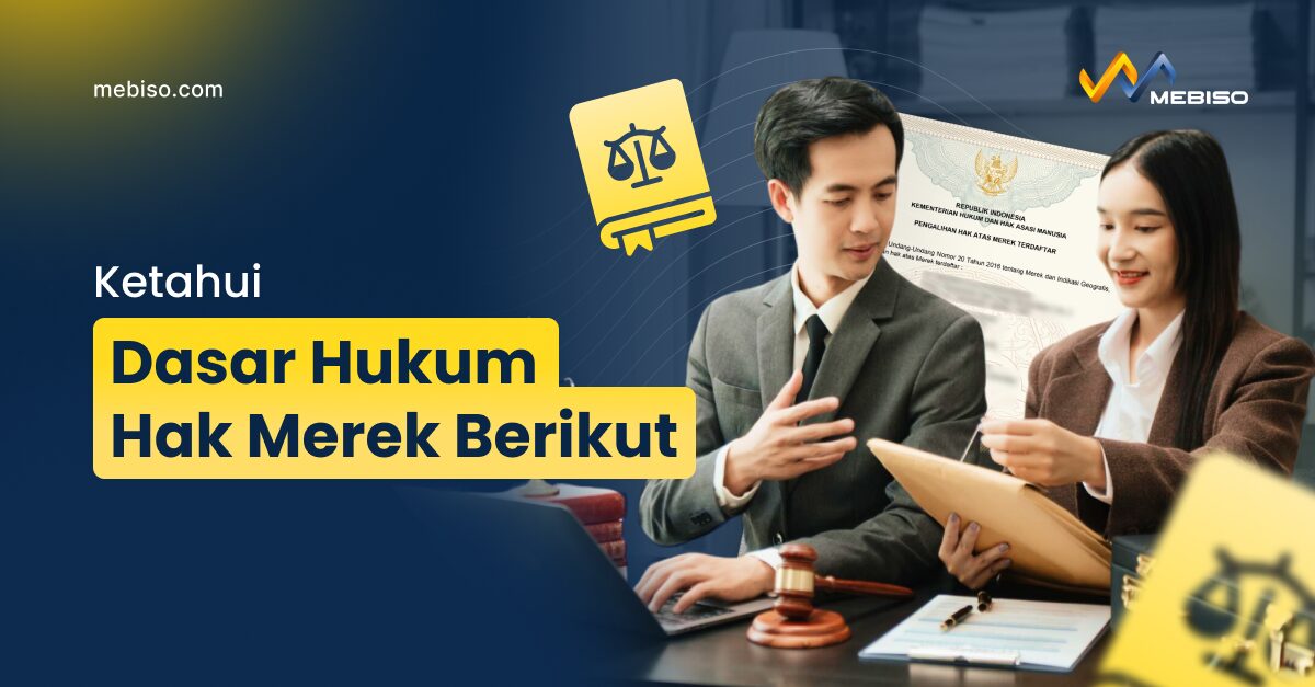 Ketahui Dasar Hukum Hak Merek Berikut