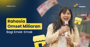 Rahasia Omset Miliaran Bagi Emak-Emak