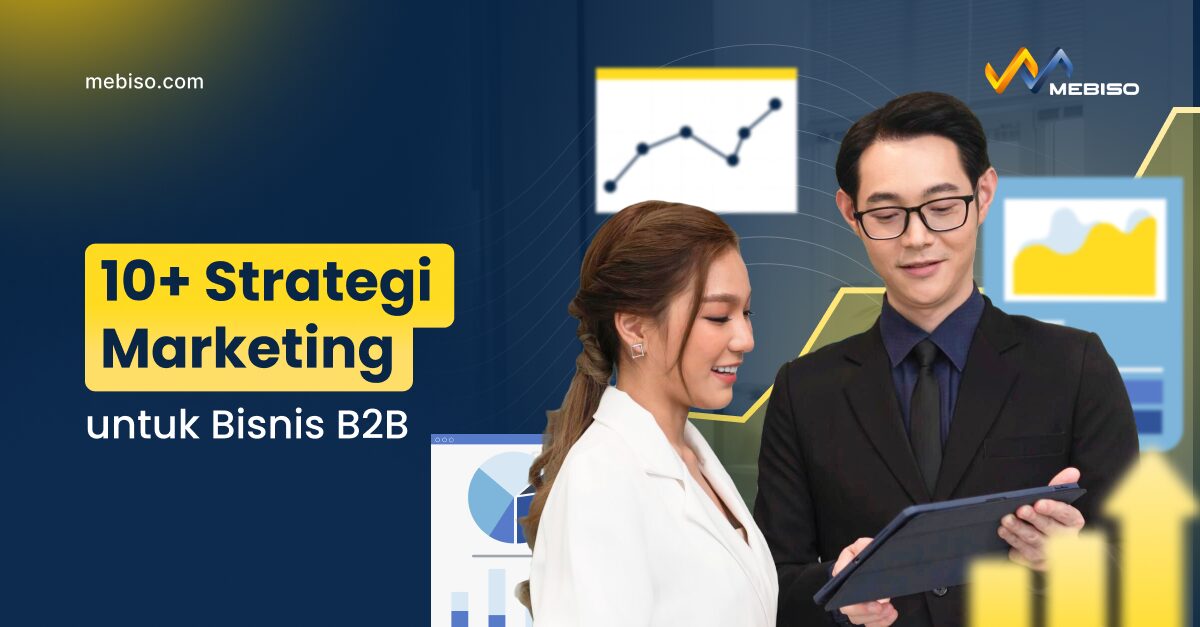 10+ Strategi Marketing untuk Bisnis B2B