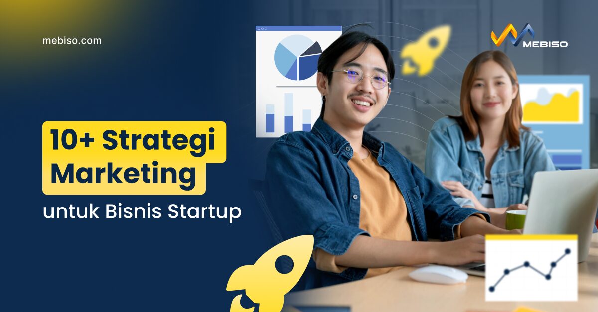 10+ Strategi Marketing untuk Bisnis Startup
