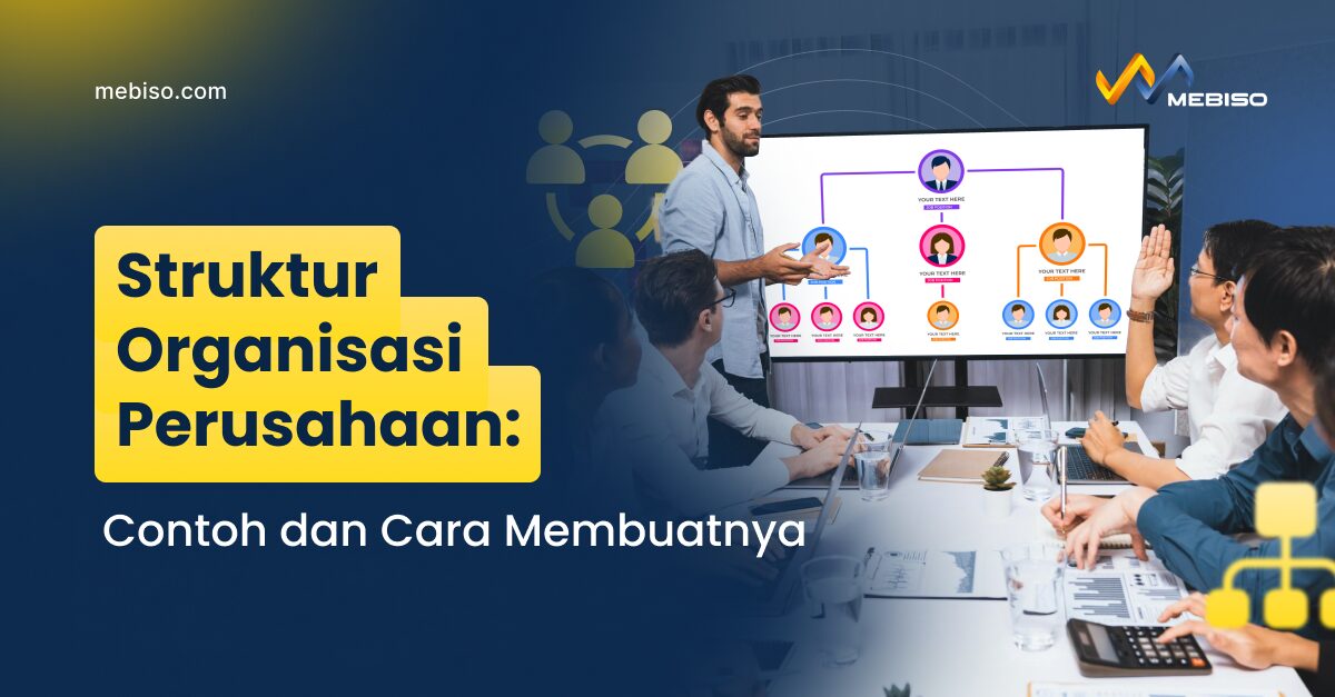 Struktur Organisasi Perusahaan: Contoh dan Cara Membuatnya
