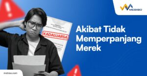 Akibat Jika Bisnis Tidak Memperpanjang Merek