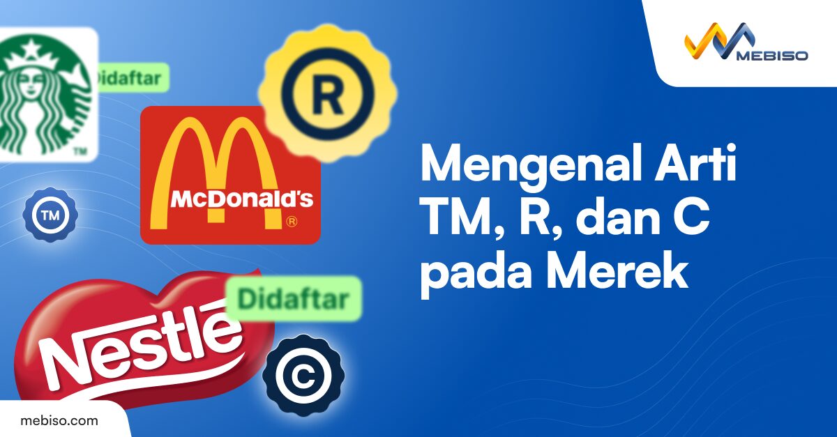 Mengenal Arti TM, R, dan C pada Merek Dagang dan Bedanya