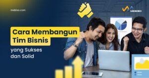 Cara Membangun Tim Bisnis