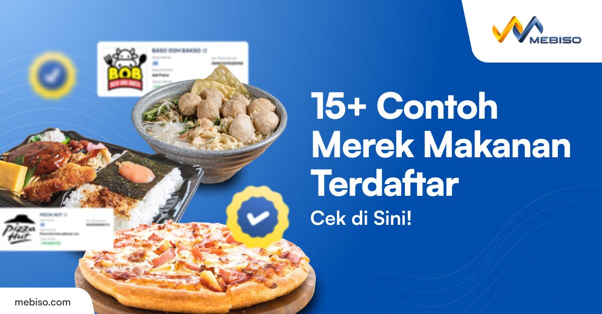 15+ Contoh Merek Dagang Makanan Terdaftar, Cek di Sini!