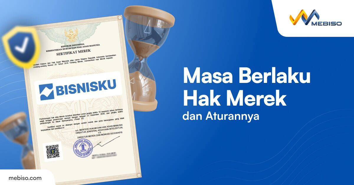 Masa Berlaku Hak Merek dan Aturannya