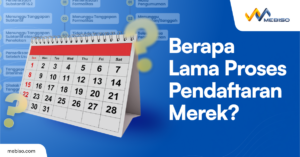 Berapa Lama Proses Pendaftaran Merek yang Penting Diketahui