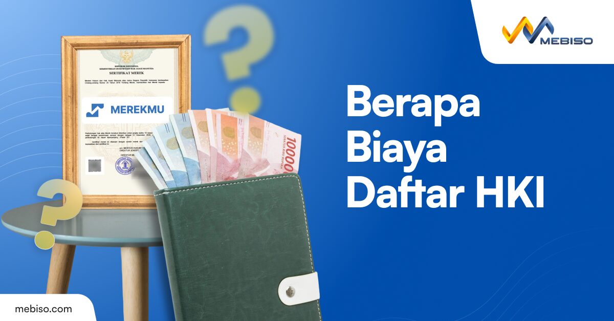 Daftar HKI Berapa? Ini Biayanya yang Penting untuk Diketahui