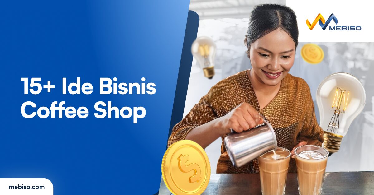 15+ Ide Bisnis Coffee Shop, Pas buat Pengusaha Pemula