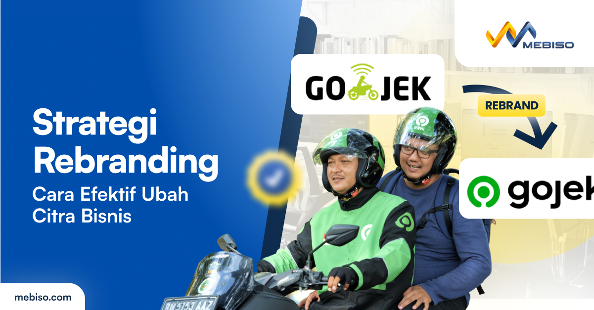 Strategi Rebranding: Berikut Cara Efektif dan Contohnya