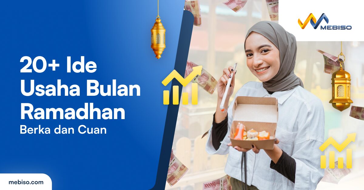 20+ Ide Usaha di Bulan Ramadhan, Berkah dan Cuan