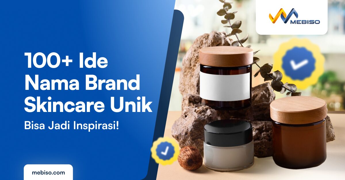 100+ Ide Nama Brand Skincare Unik, Bisa Jadi Inspirasi!
