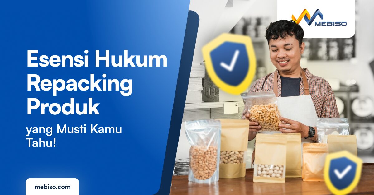 Begini Esensi Hukum Repacking Produk yang Musti Kamu Tahu!