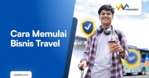 Cara Memulai Bisnis Travel
