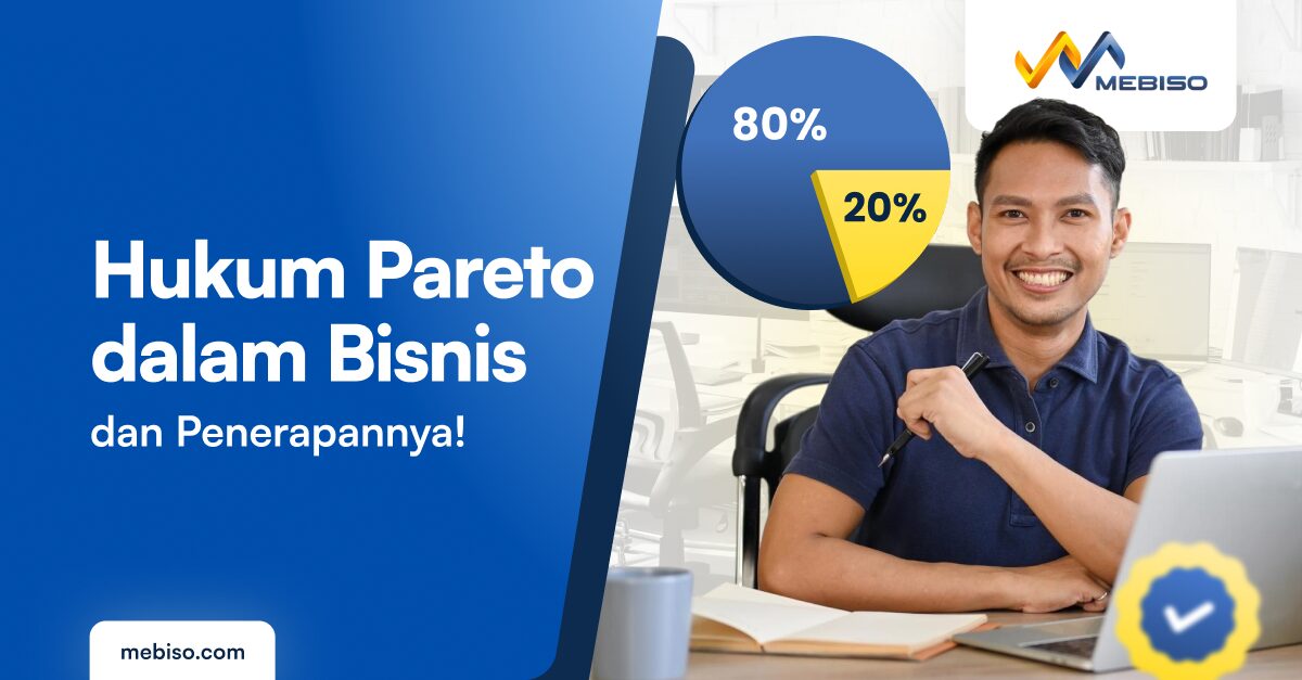 Serba-Serbi Hukum Pareto dalam Bisnis dan Penerapannya!
