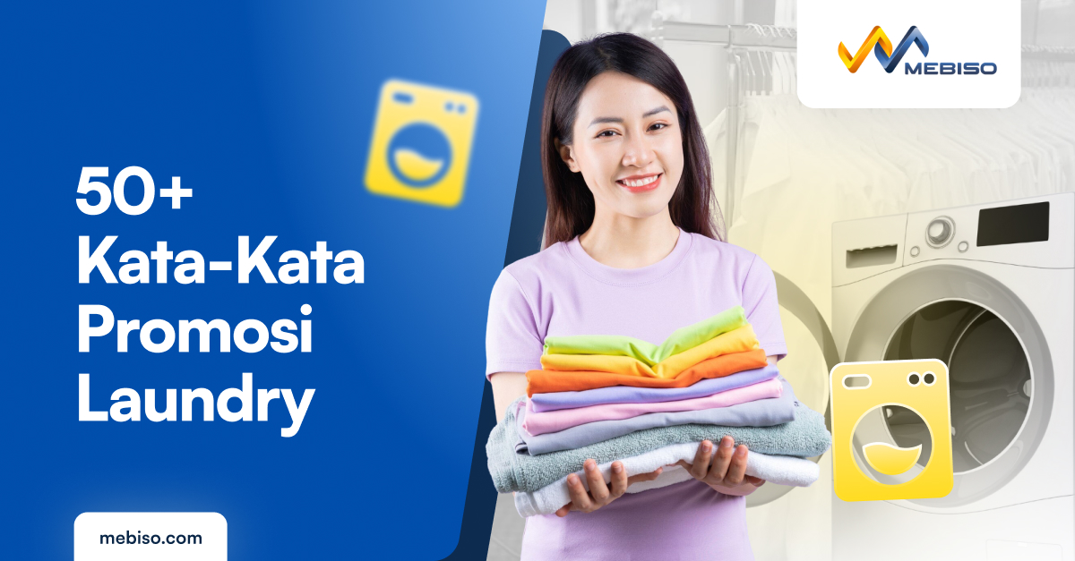 50+ Kata Kata Promosi Laundry Menarik untuk Tambah Pelanggan