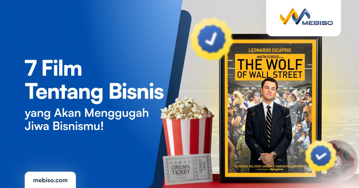 7 Film Tentang Bisnis yang Akan Menggugah Jiwa Bisnismu!