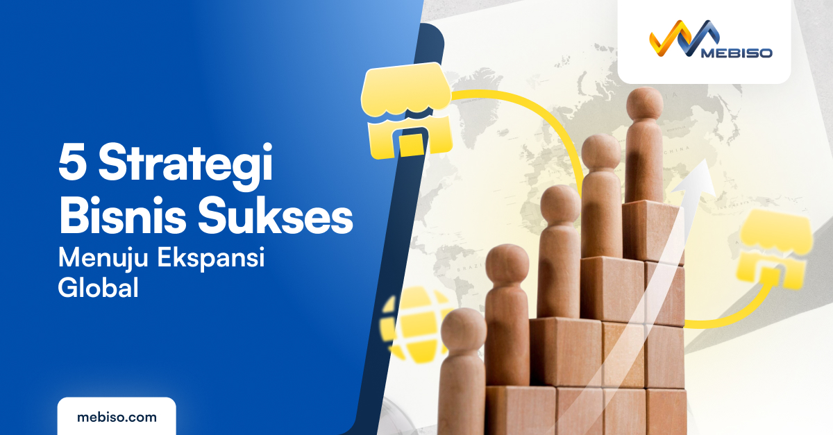 Ekspansi Global: Penjelasan, Contoh dan Strateginya