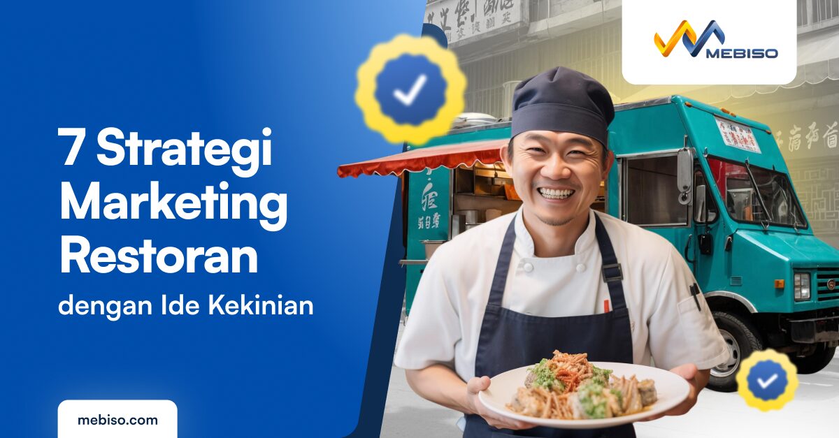 7 Strategi Marketing Restoran dengan Ide Kekinian