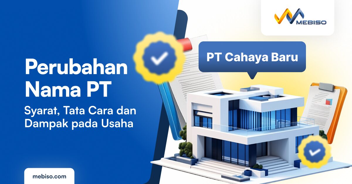 Perubahan Nama PT: Syarat, Tata Cara dan Dampak pada Usaha