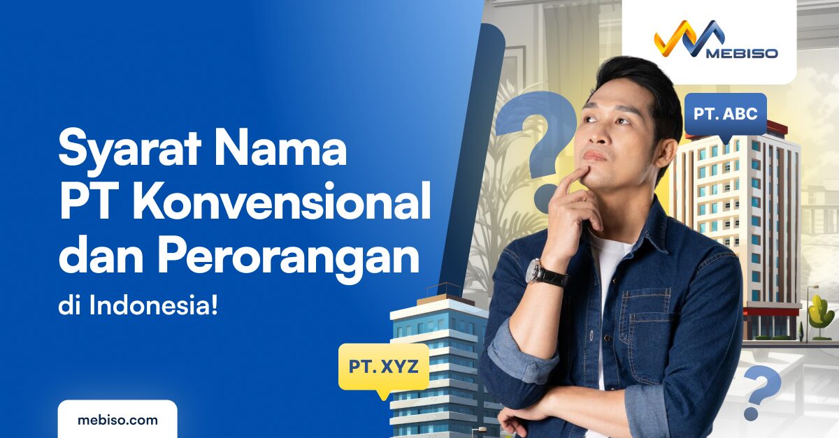 Syarat Nama PT Konvensional dan Perorangan di Indonesia!