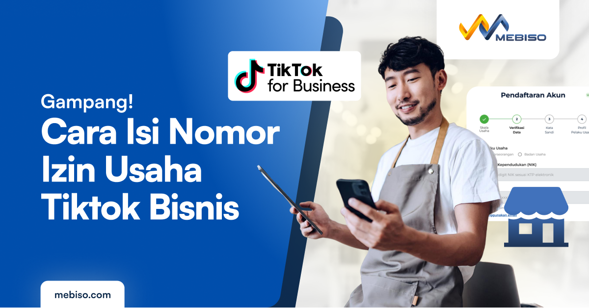 Gampang! Gini Cara Isi Nomor Izin Usaha TikTok Bisnis!