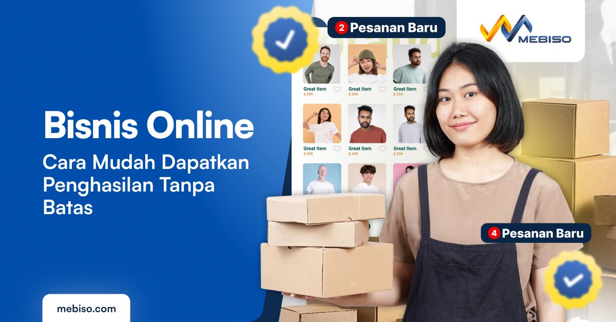 Bisnis Online: Cara Mudah Dapatkan Penghasilan Tanpa Batas