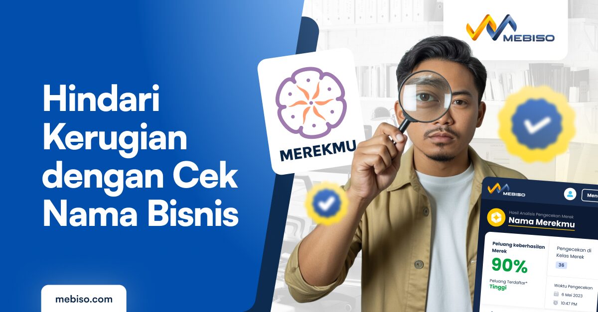 Hindari Kerugian dengan Cek Nama Bisnis Terlebih Dahulu!