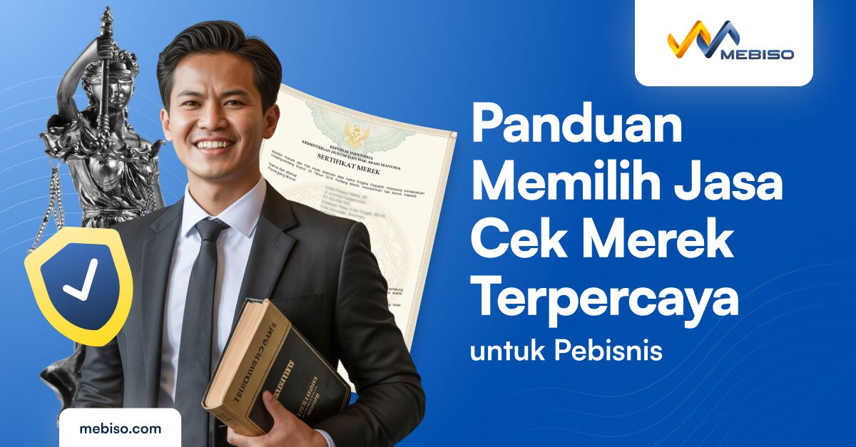 Panduan Memilih Jasa Cek Merek Terpercaya untuk Pebisnis