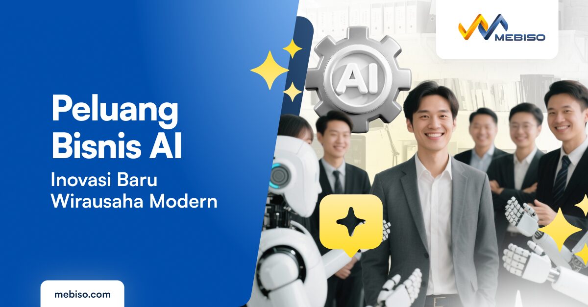 Peluang Bisnis AI: Inovasi Baru untuk Wirausaha Modern