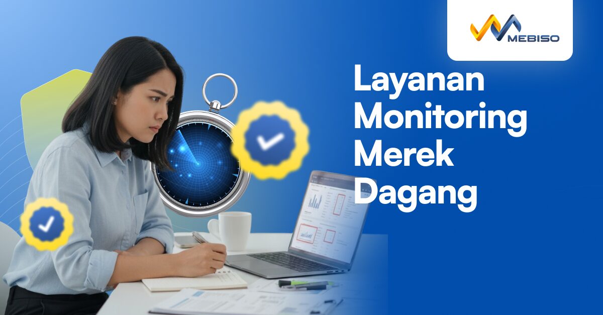 Layanan Monitoring Merek Dagang untuk Hadapi Persaingan