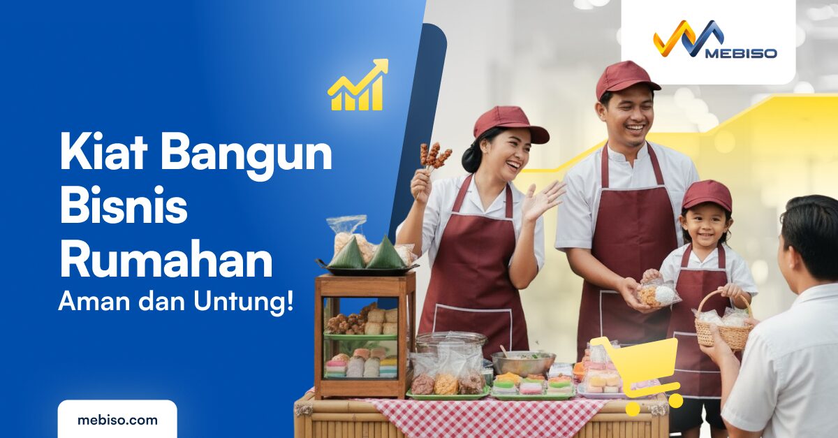 Kiat Membangun Bisnis Rumahan yang Aman dan Menguntungkan
