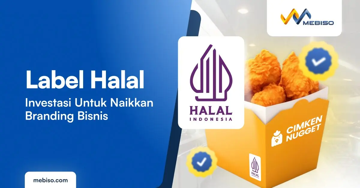 Label Halal: Investasi Untuk Naikkan Branding Bisnis