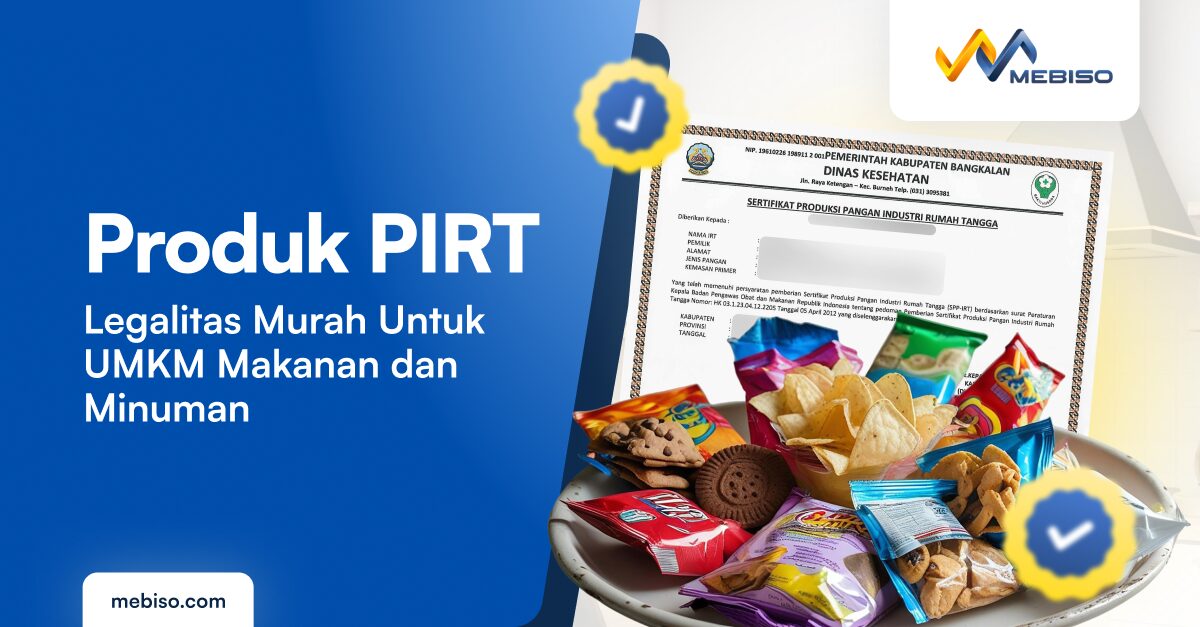 Produk PIRT: Legalitas Murah Untuk UMKM Makanan dan Minuman