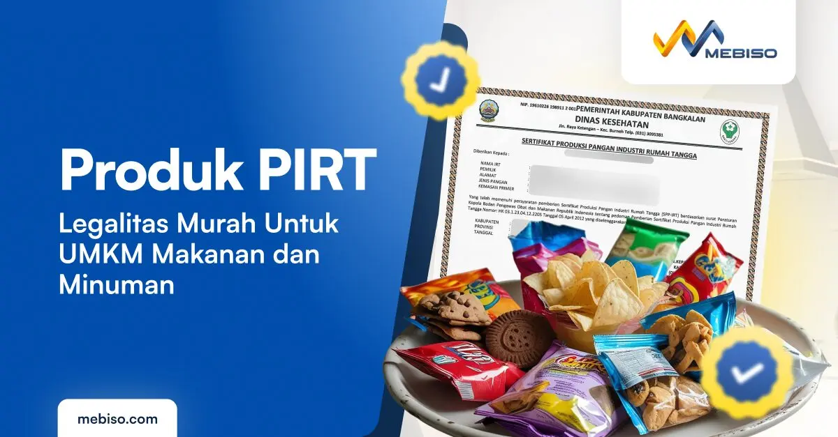 Produk PIRT: Legalitas Murah Untuk UMKM Makanan dan Minuman