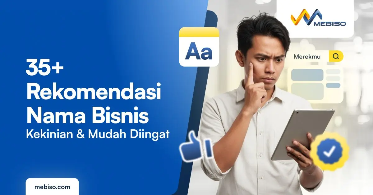 35+ Rekomendasi Nama Bisnis yang Kekinian dan Mudah Diingat