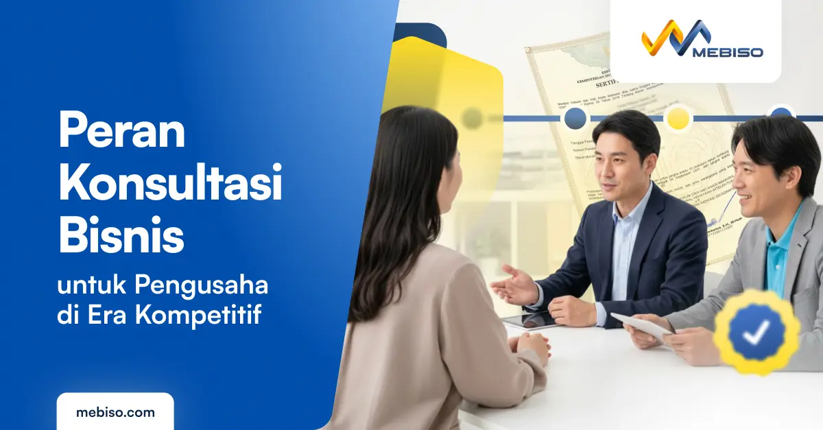 Peran Konsultasi Bisnis untuk Pengusaha di Era Kompetitif