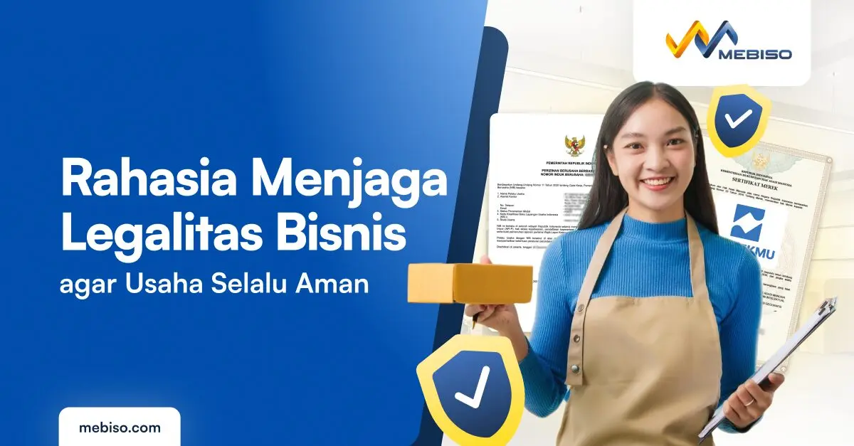 Rahasia Menjaga Legalitas Bisnis agar Usaha Selalu Aman