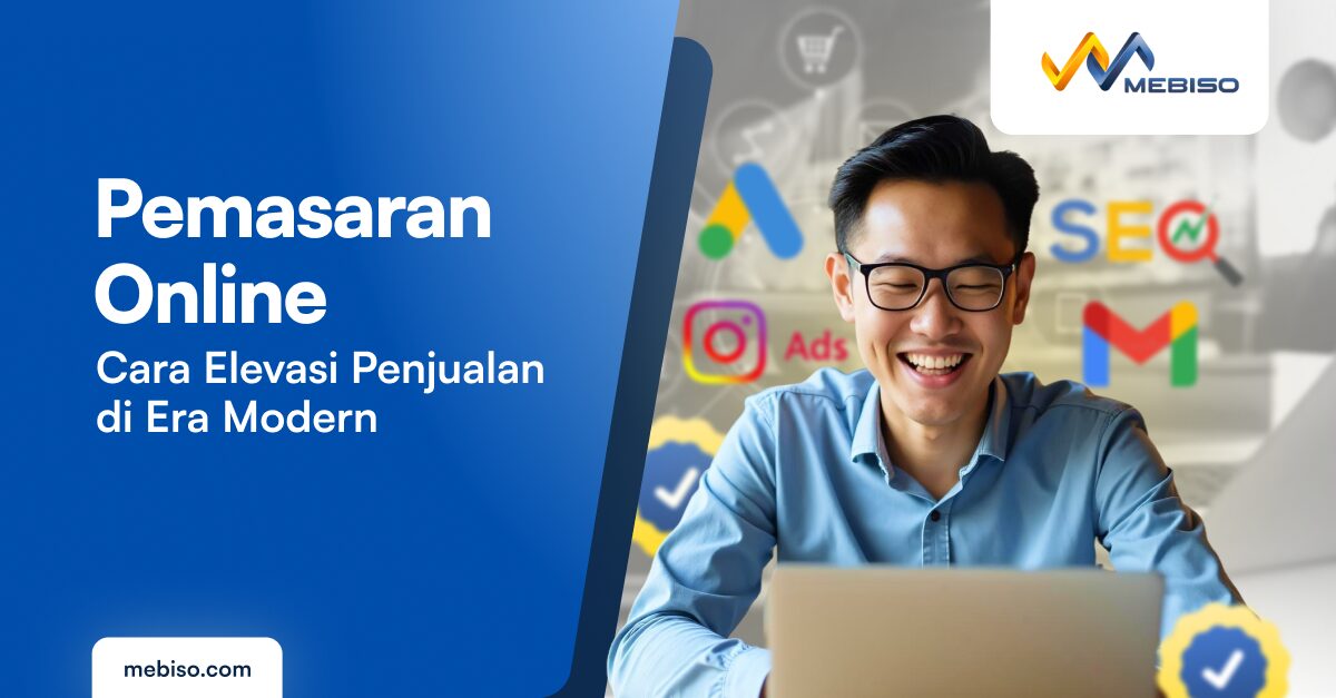 Pemasaran Online: Cara Elevasi Penjualan di Era Modern