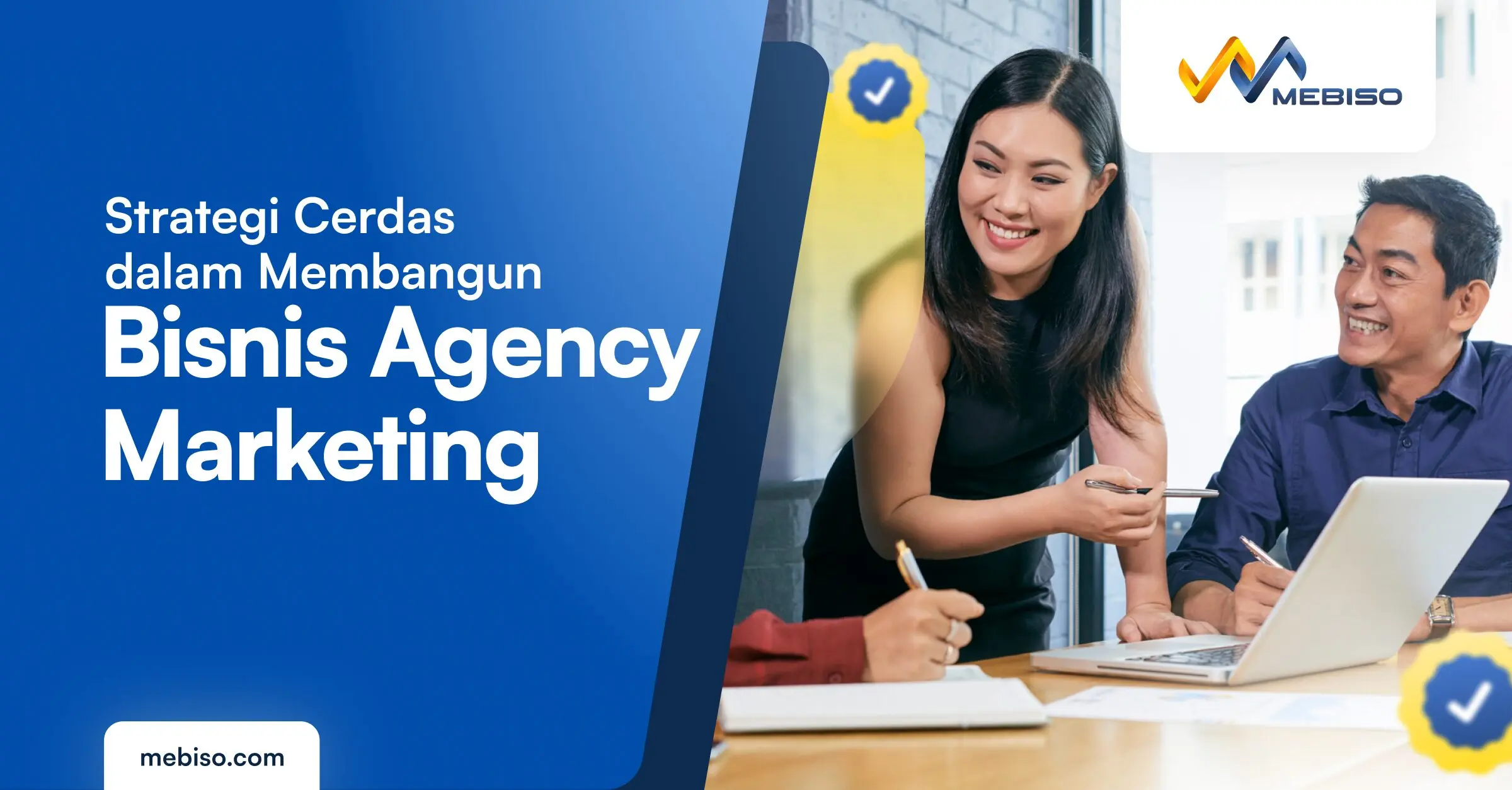 Strategi Cerdas dalam Membangun Bisnis Agency Marketing